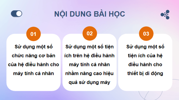 Giáo án điện tử Tin 11 Kết nối tri thức Bài 2: Thực hành sử dụng hệ điều hành | PPT Tin học 11