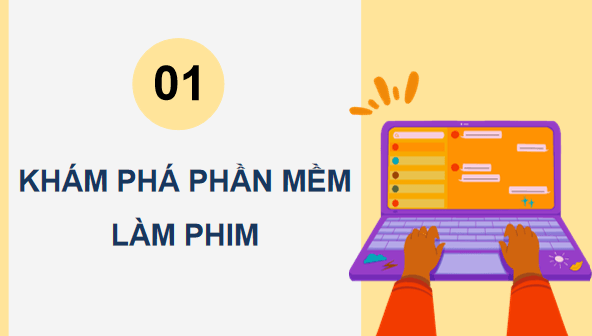Giáo án điện tử Tin 11 Kết nối tri thức Bài 29: Khám phá phần mềm làm phim | PPT Tin học 11