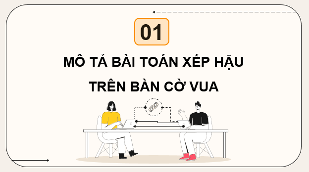Giáo án điện tử Chuyên đề Tin 11 Kết nối tri thức Bài 15: Bài toán xếp hậu | PPT Chuyên đề học tập Tin học 11