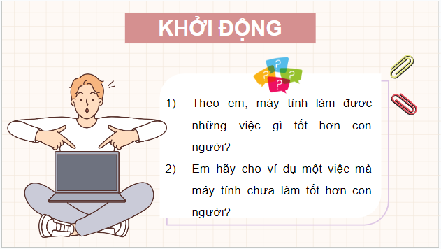 Giáo án điện tử Tin 12 Cánh diều Bài 1: Giới thiệu về trí tuệ nhân tạo | PPT Tin học 12