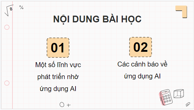 Giáo án điện tử Tin 12 Cánh diều Bài 2: Giới thiệu về trí tuệ nhân tạo (tiếp theo) | PPT Tin học 12