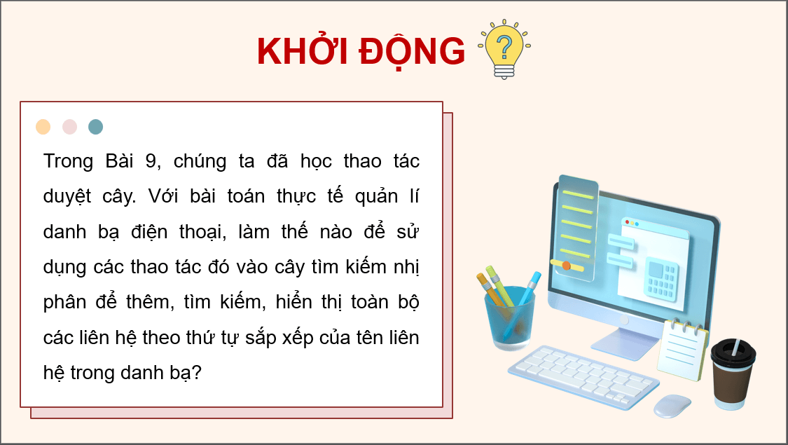 Giáo án điện tử Chuyên đề Tin 12 Kết nối tri thức Bài 10: Thực hành tổng hợp với cây tìm kiếm nhị phân | PPT Chuyên đề học tập Tin học 12