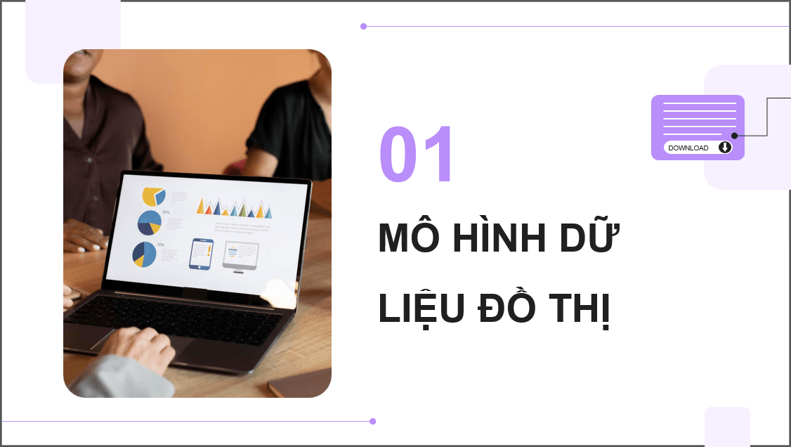 Giáo án điện tử Chuyên đề Tin 12 Kết nối tri thức Bài 12: Biểu diễn đồ thị | PPT Chuyên đề học tập Tin học 12
