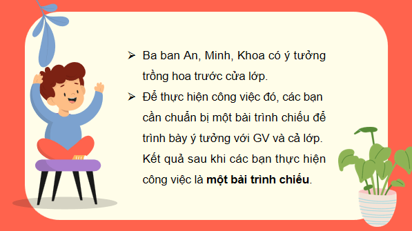 Giáo án điện tử Tin học lớp 3 Kết nối tri thức Bài 16: Công việc của em và sự trợ giúp của máy tính | PPT Tin học lớp 3
