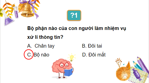 Giáo án điện tử Tin học lớp 3 Kết nối tri thức Bài 2: Xử lí thông tin | PPT Tin học lớp 3