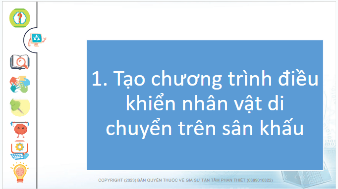 Giáo án điện tử Tin học lớp 4 Chân trời sáng tạo Bài 14: Điều khiển nhân vật chuyển động trên sân khấu | PPT Tin học 4