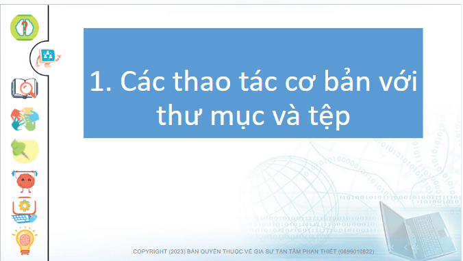 Giáo án điện tử Tin học lớp 4 Chân trời sáng tạo Bài 5: Thao tác với thư mục, tệp | PPT Tin học 4
