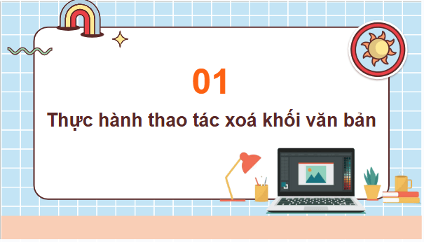 Giáo án điện tử Tin học lớp 5 Cánh diều Bài 2: Thực hành xóa và di chuyển khối văn bản | PPT Tin học 5