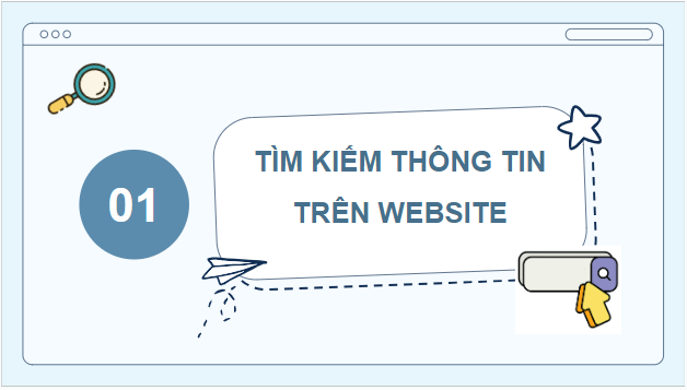 Giáo án điện tử Tin học lớp 5 Kết nối tri thức Bài 2: Tìm kiếm thông tin trên website | PPT Tin học 5