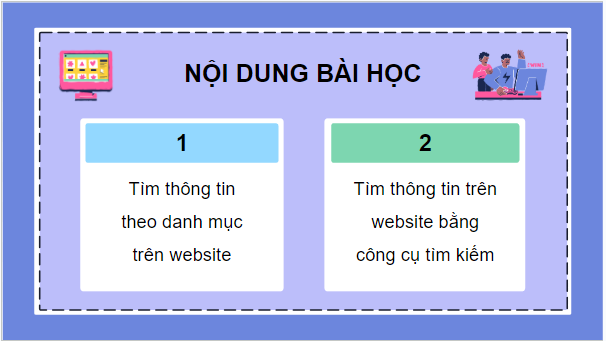 Giáo án điện tử Tin học lớp 5 Chân trời sáng tạo Bài 2: Tìm thông tin trên website | PPT Tin học 5