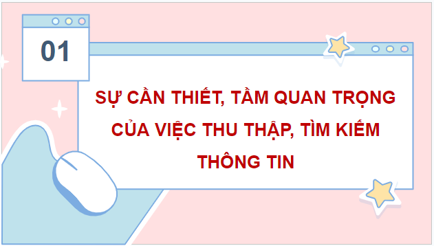 Giáo án điện tử Tin học lớp 5 Kết nối tri thức Bài 3: Tìm kiếm thông tin trong giải quyết vấn đề | PPT Tin học 5