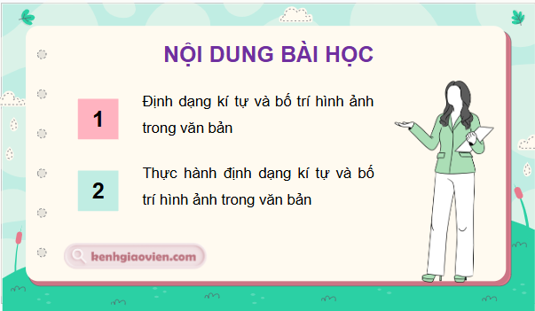 Giáo án điện tử Tin học lớp 5 Kết nối tri thức Bài 6: Định dạng kí tự và bố trí hình ảnh trong văn bản | PPT Tin học 5