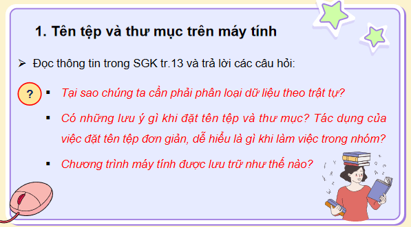 Giáo án điện tử Tin 7 Kết nối tri thức Bài 3: Quản lí dữ liệu trong máy tính | PPT Tin học 7