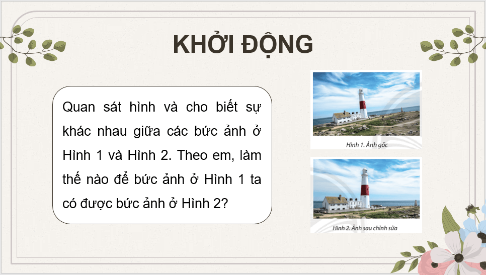 Giáo án điện tử Tin 8 Chân trời sáng tạo Bài 10B: Xoay, cắt, thêm chữ vào ảnh | PPT Tin học 8