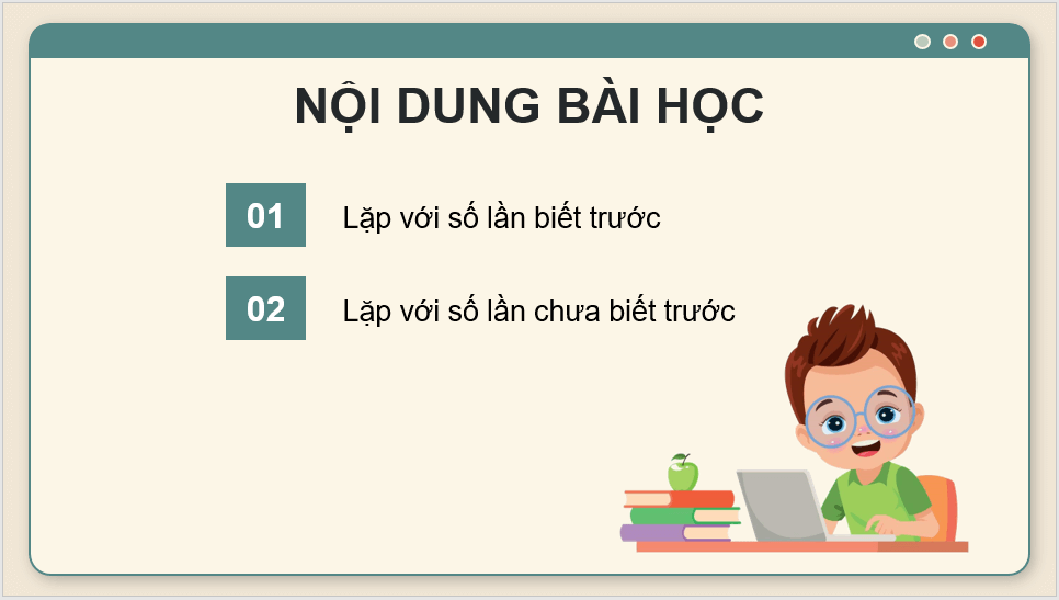 Giáo án điện tử Tin 8 Chân trời sáng tạo Bài 14: Cấu trúc lặp | PPT Tin học 8