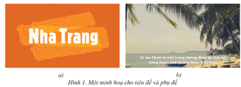 Giáo án Tin học 9 Cánh diều Bài 8: Thêm tiêu đề, phụ đề cho video