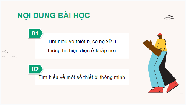 Giáo án điện tử Tin 9 Cánh diều Bài 1: Bộ xử lí thông tin ở quanh ta | PPT Tin học 9