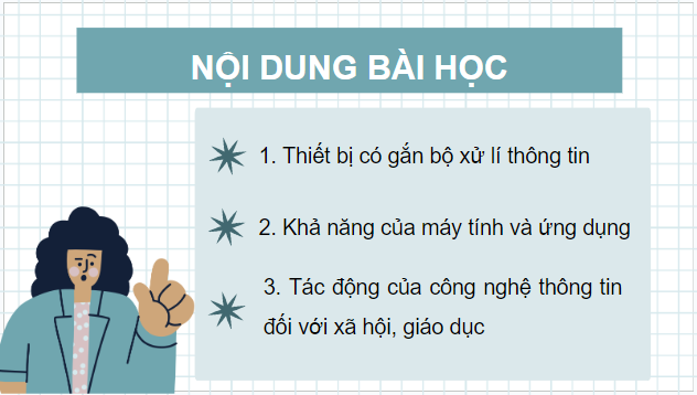 Giáo án điện tử Tin 9 Chân trời sáng tạo Bài 1: Vai trò của máy tính trong đời sống | PPT Tin học 9