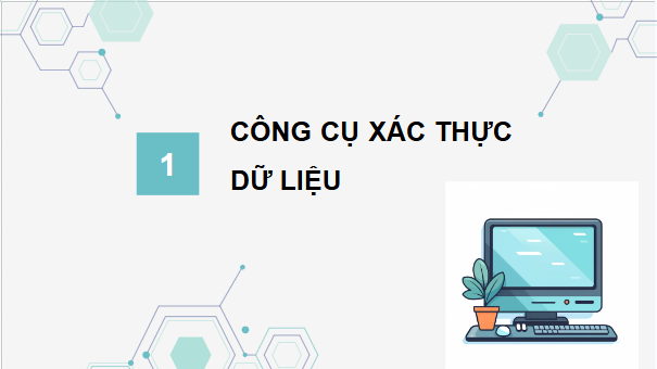 Giáo án điện tử Tin 9 Kết nối tri thức Bài 9a: Sử dụng công cụ xác thực dữ liệu | PPT Tin học 9