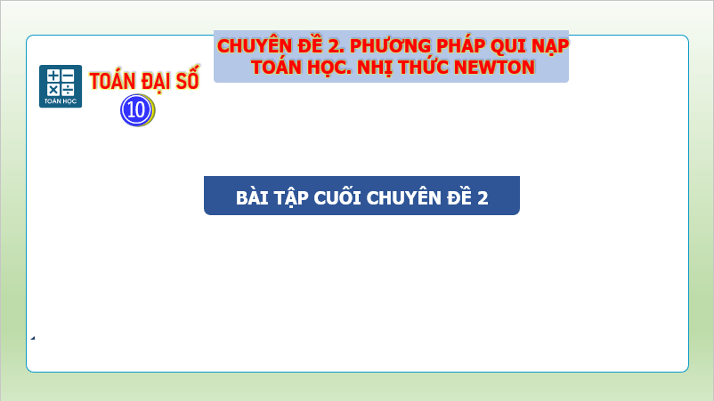 Giáo án điện tử Chuyên đề Toán 10 Kết nối Bài tập cuối chuyên đề 2 | PPT Chuyên đề học tập Toán 10 Kết nối tri thức