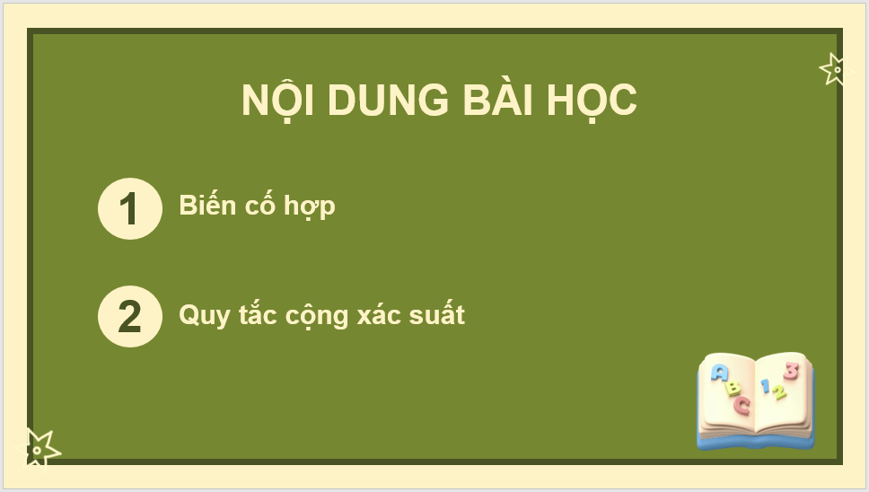 Giáo án điện tử Toán 11 Chân trời Bài 2: Biến cố hợp và quy tắc cộng xác suất | PPT Toán 11 Chân trời sáng tạo