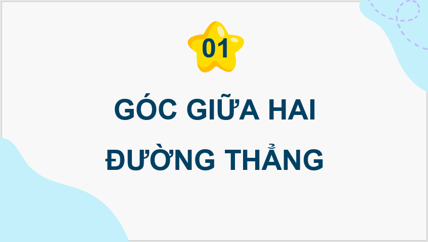 Giáo án điện tử Toán 11 Kết nối Bài 22: Hai đường thẳng vuông góc | PPT Toán 11 Kết nối tri thức