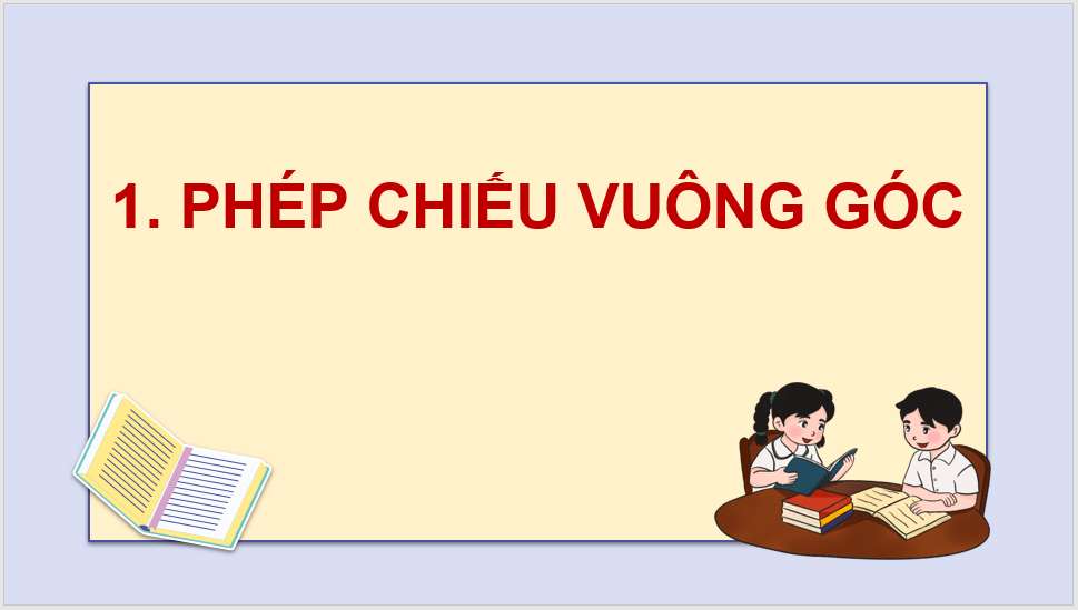 Giáo án điện tử Toán 11 Kết nối Bài 24: Phép chiếu vuông góc. Góc giữa đường thẳng và mặt phẳng | PPT Toán 11 Kết nối tri thức