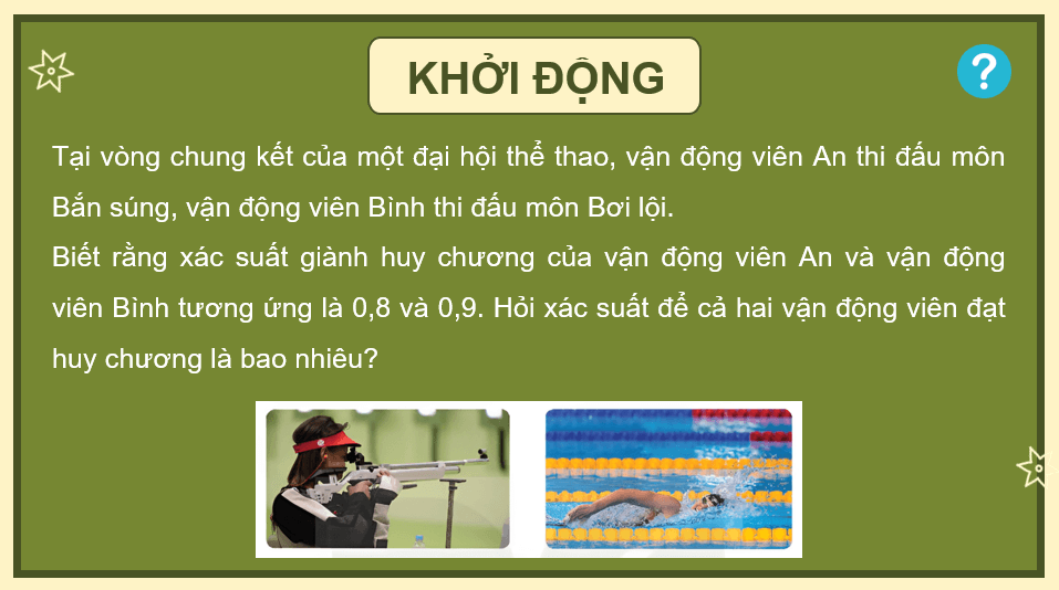 Giáo án điện tử Toán 11 Kết nối Bài 30: Công thức nhân xác suất cho hai biến cố độc lập | PPT Toán 11 Kết nối tri thức