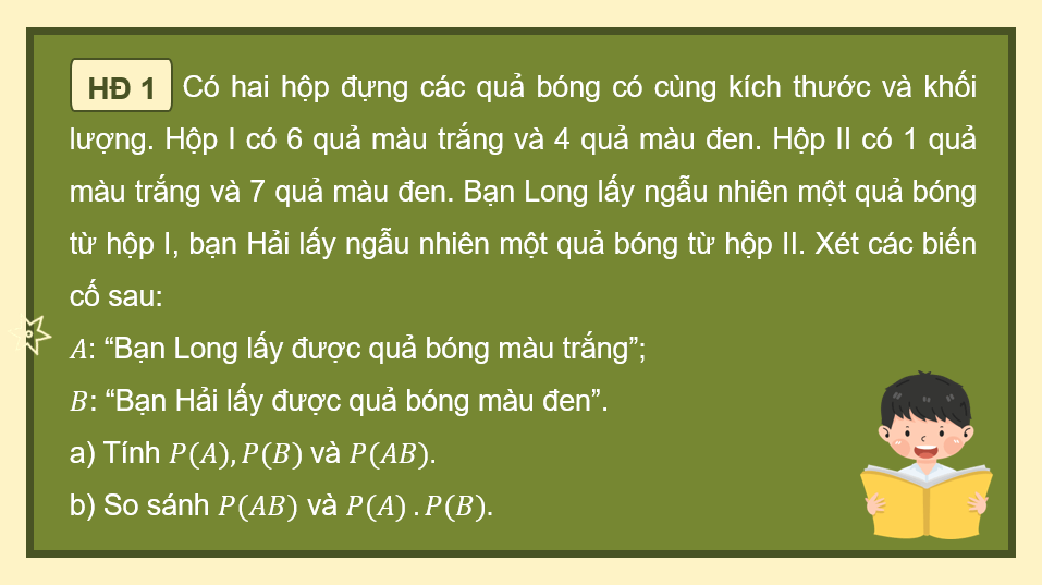 Giáo án điện tử Toán 11 Kết nối Bài 30: Công thức nhân xác suất cho hai biến cố độc lập | PPT Toán 11 Kết nối tri thức