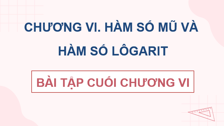 Giáo án điện tử Toán 11 Cánh diều Bài tập cuối chương 6 | PPT Toán 11