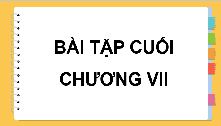 Giáo án điện tử Toán 11 Cánh diều Bài tập cuối chương 7 | PPT Toán 11