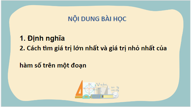 Giáo án điện tử Toán 12 Kết nối Bài 2: Giá trị lớn nhất và giá trị nhỏ nhất của hàm số | PPT Toán 12 Kết nối tri thức