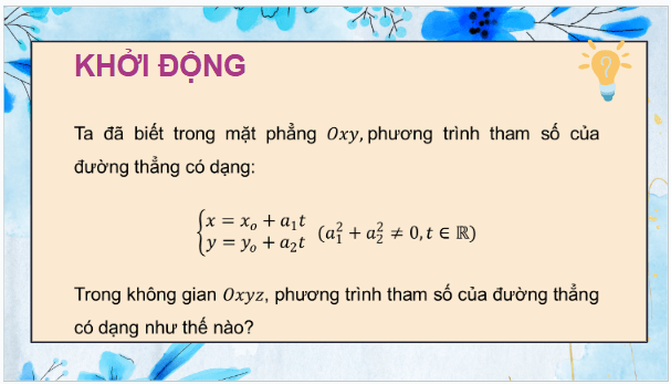 Giáo án điện tử Toán 12 Chân trời Bài 2: Phương trình đường thẳng trong không gian | PPT Toán 12 Chân trời sáng tạo