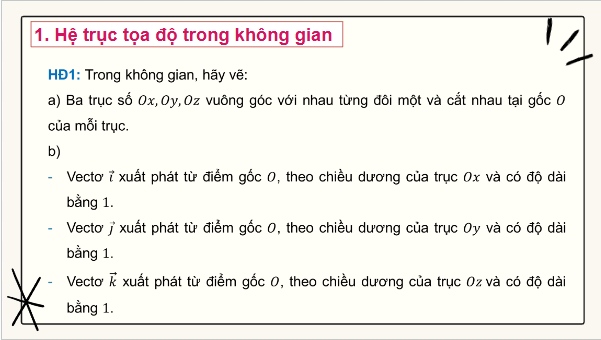 Giáo án điện tử Toán 12 Cánh diều Bài 2: Toạ độ của vectơ | PPT Toán 12