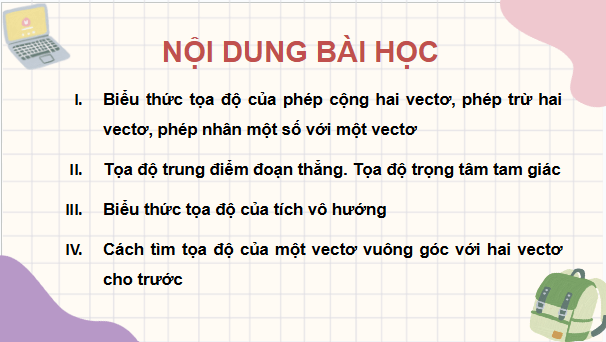 Giáo án điện tử Toán 12 Cánh diều Bài 3: Biểu thức toạ độ của các phép toán vectơ | PPT Toán 12