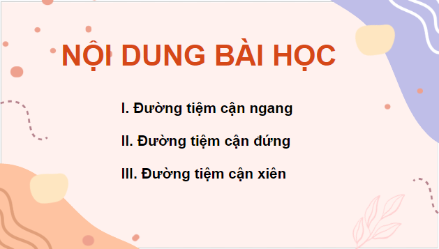 Giáo án điện tử Toán 12 Cánh diều Bài 3: Đường tiệm cận của đồ thị hàm số | PPT Toán 12