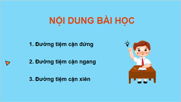 Giáo án điện tử Toán 12 Chân trời Bài 3: Đường tiệm cận của đồ thị hàm số | PPT Toán 12 Chân trời sáng tạo