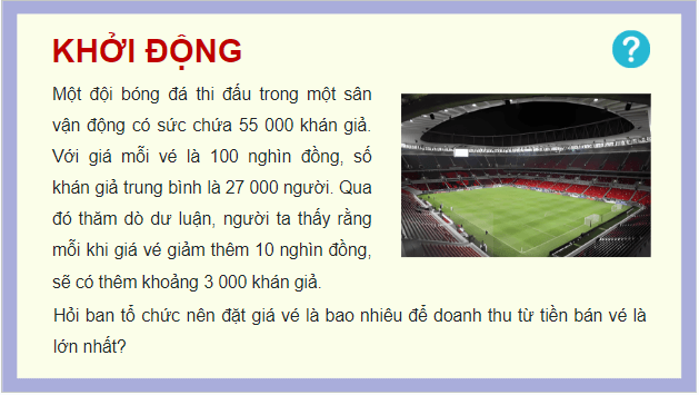 Giáo án điện tử Toán 12 Kết nối Bài 5: Ứng dụng đạo hàm để giải quyết một số vấn đề liên quan đến thực tiễn | PPT Toán 12 Kết nối tri thức