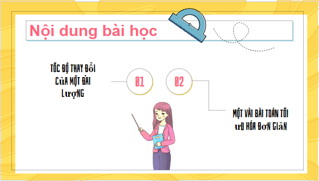 Giáo án điện tử Toán 12 Kết nối Bài 5: Ứng dụng đạo hàm để giải quyết một số vấn đề liên quan đến thực tiễn | PPT Toán 12 Kết nối tri thức