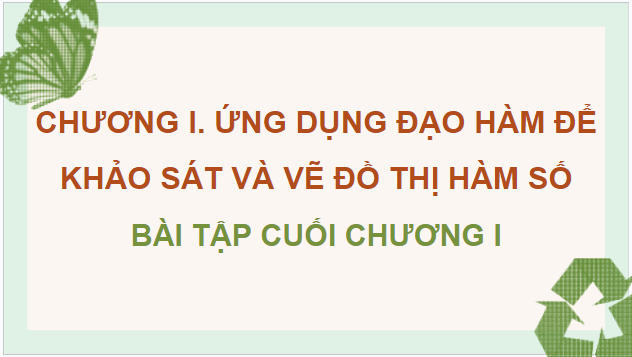 Giáo án điện tử Toán 12 Kết nối Bài tập cuối chương 1 | PPT Toán 12 Kết nối tri thức