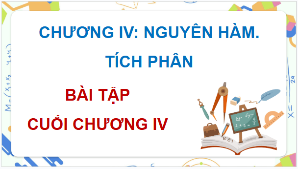 Giáo án điện tử Toán 12 Chân trời Bài tập cuối chương 4 | PPT Toán 12 Chân trời sáng tạo