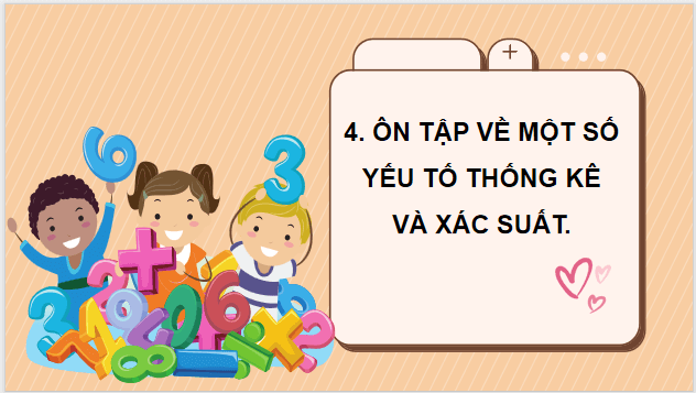 Giáo án điện tử Toán lớp 3 Ôn tập về một số yếu tố thống kê và xác suất | PPT Toán lớp 3 Chân trời sáng tạo