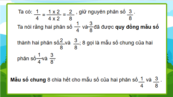 Giáo án điện tử Toán lớp 4 Bài 60: Quy đồng mẫu số các phân số | PPT Toán lớp 4 Cánh diều