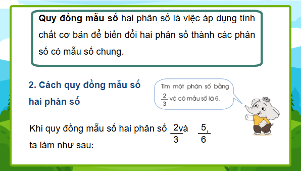 Giáo án điện tử Toán lớp 4 Bài 60: Quy đồng mẫu số các phân số | PPT Toán lớp 4 Cánh diều