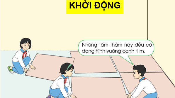 Giáo án điện tử Toán lớp 4 Bài 67: Mét vuông | PPT Toán lớp 4 Cánh diều