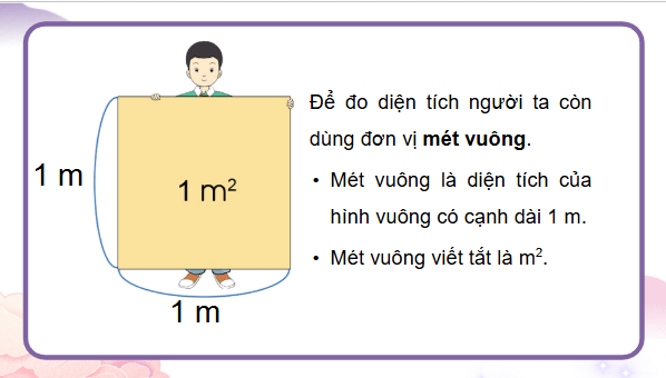Giáo án điện tử Toán lớp 4 Bài 67: Mét vuông | PPT Toán lớp 4 Cánh diều