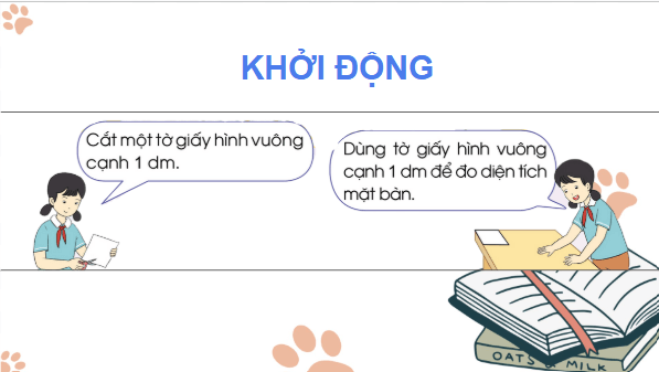 Giáo án điện tử Toán lớp 4 Bài 68: Đề-xi-mét vuông | PPT Toán lớp 4 Cánh diều