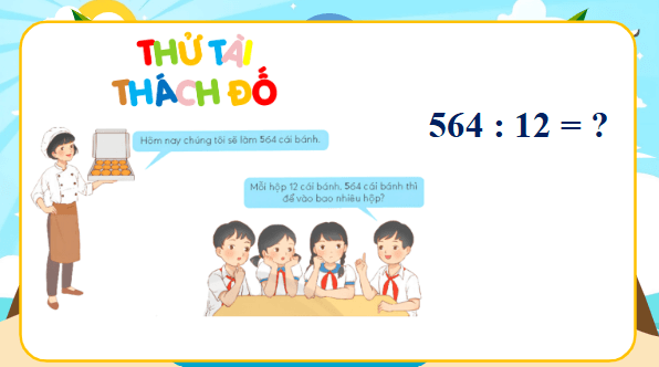 Giáo án điện tử Toán lớp 4 Bài 52: Chia cho số có hai chữ số | PPT Toán lớp 4 Chân trời sáng tạo