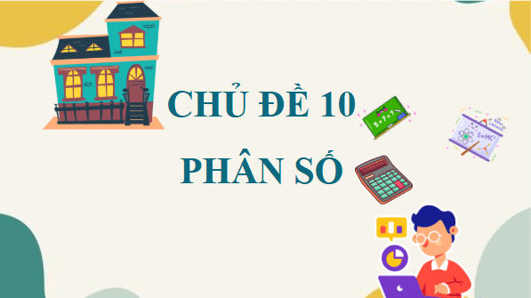 Giáo án điện tử Toán lớp 4 Bài 53: Khái niệm phân số | PPT Toán lớp 4 Kết nối tri thức