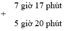 Giáo án Toán lớp 5 Bài 57: Cộng, trừ số đo thời gian | Kết nối tri thức